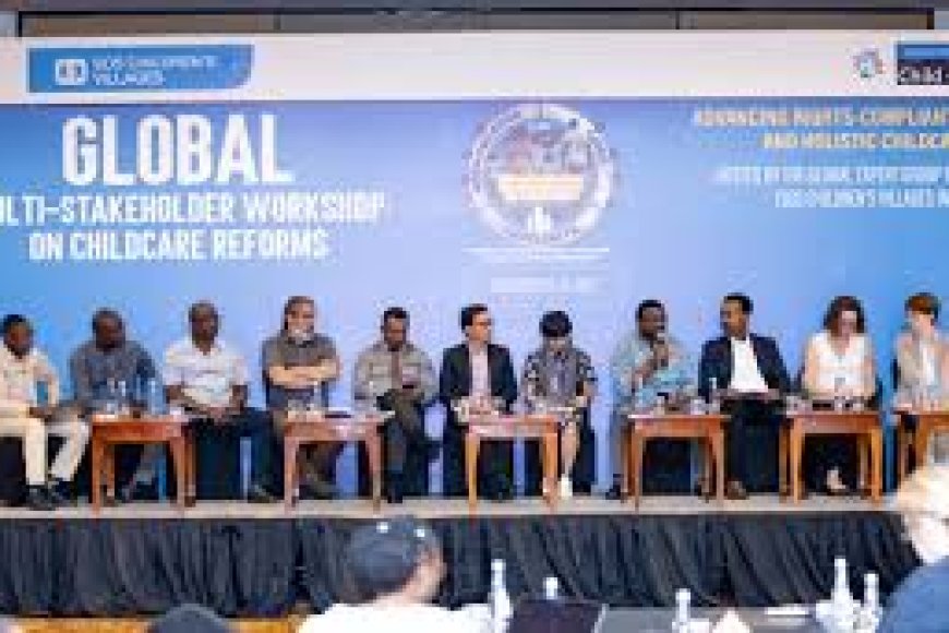 Experts gather to transform care for children without adequate parental care