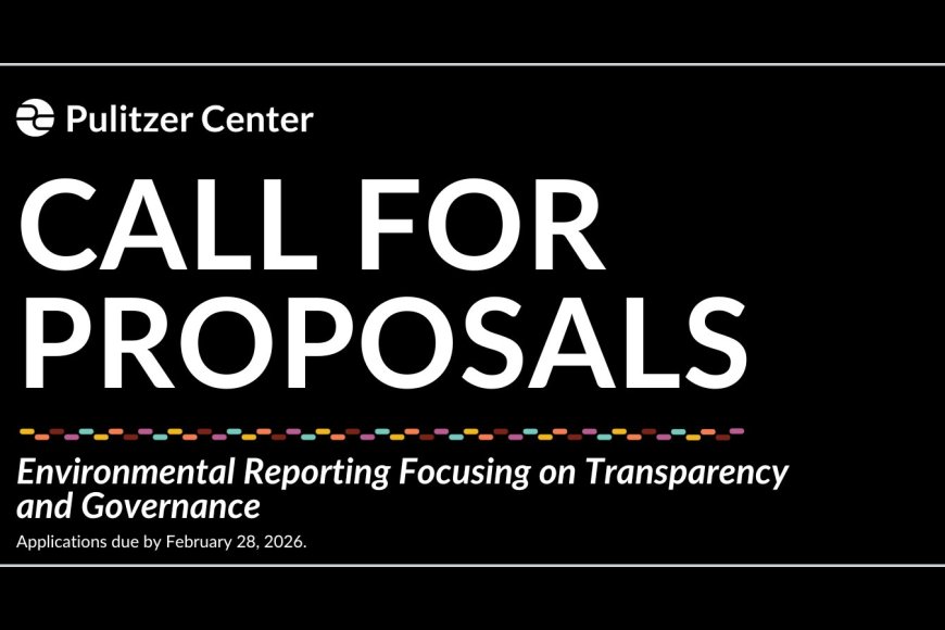 Funding Opportunity for Journalists Reporting on Environment with Focus on Transparency and Governance